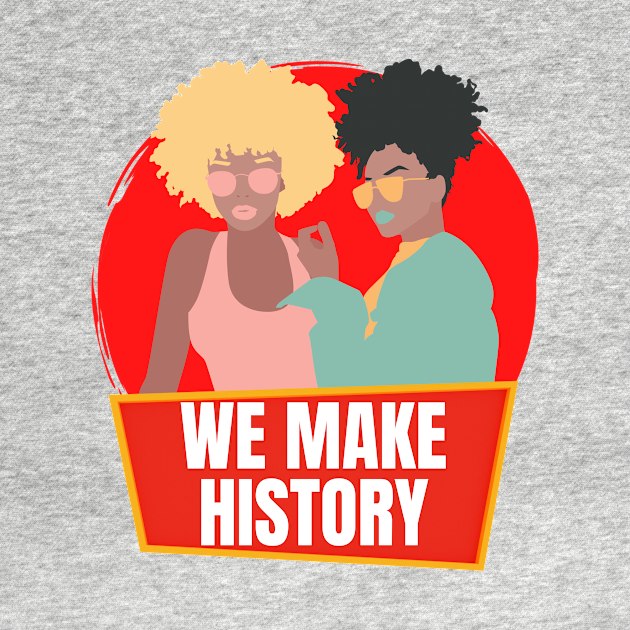 Black Women Make History by nathalieaynie